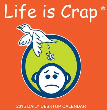 calendar life is crap